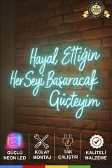 “Hayal Ettiğin Her Şeyi Başaracak Güçteyim” Yazılı Neon Tabela – LED Işıklı Motivasyon Sözleri, Ev ve Ofis Dekoru